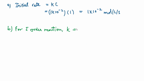a-substance-reacts-according-to-i-order-kinetics-and-rate-constant-for-the-reaction-is-1-times-10-2-