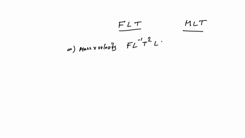 SOLVED:Determine the dimensions, in both the F L T system and the M L T ...