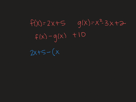 let-fx2-x5-and-gxx2-3-x2-perform-each-function-operation-fx-gx10