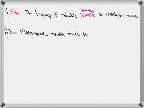 determine-which-of-the-following-statements-are-false-and-correct-them-a-the-frequency-of-radiatio-4