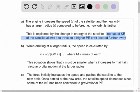 a-satellite-is-in-a-circular-orbit-around-the-earth-the-satellite-turns-on-its-engines-so-that-a-sma