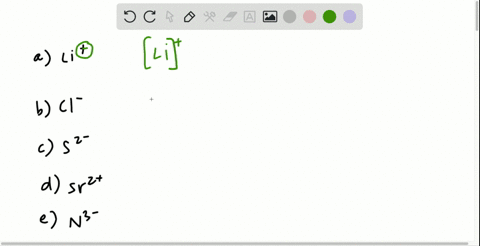 write-lewis-dot-symbols-for-the-following-ions-a-mathrmli-b-mathrmcl-c-mathrms2-mathrmd-mathrmsr2-e-
