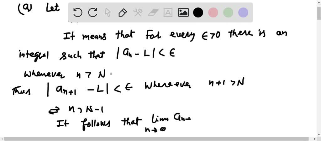 SOLVED: a) Si{an} es convergente, demuestre que limn →∞ an+1=limn →∞ an ...