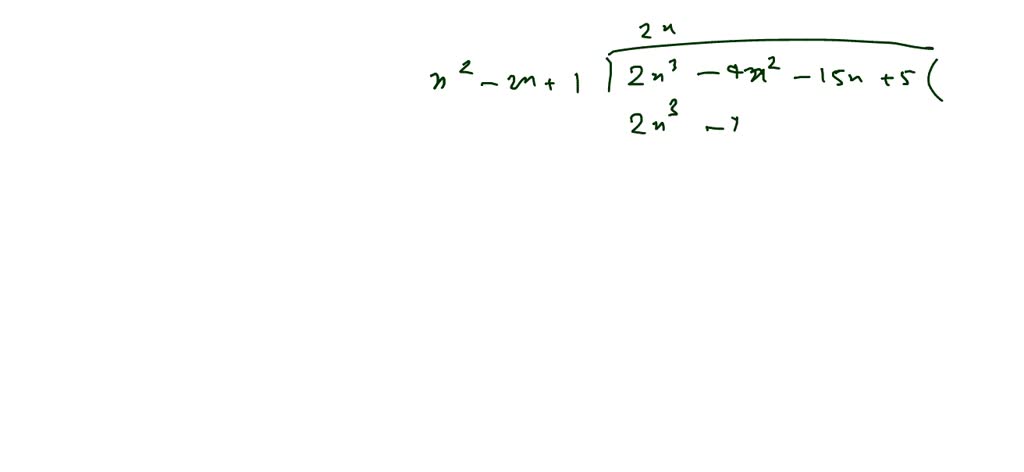 solved-use-long-division-to-divide-2-x-3-4-x-2-15-x-5-x-1-2