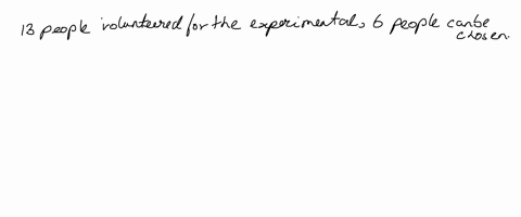 a-medical-researcher-needs-6-people-to-test-the-effectiveness-of-an-experimental-drug-if-13-people-2