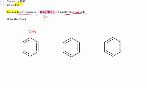 reaction-of-mathrmbr_2-mathrmfebr_3-with-toluene-methylbenzene-might-lead-to-a-mixture-of-three-subs