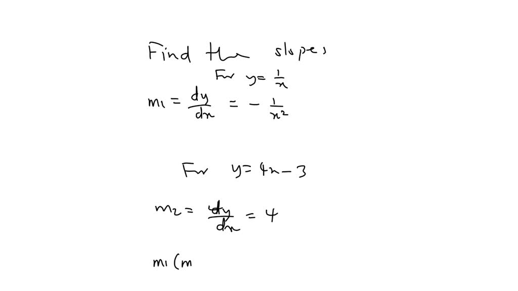 SOLVED The Slope Of The Line Y 1 4 X Is 4 For The Tangent To Be 