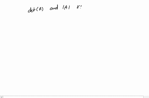 fill-in-the-blank-both-operatornamedeta-and-a-represent-the-______-of-the-matrix-a