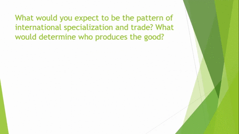 consider-a-situation-similar-to-that-in-figure-7-3-in-which-two-countries-that-can-produce-a-good-ar
