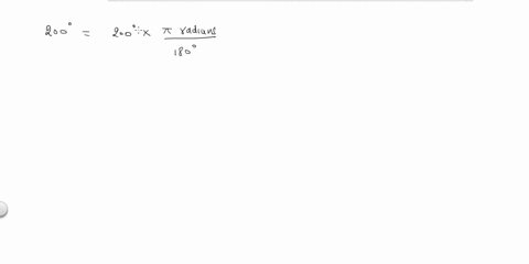 in-exercises-29-34-convert-each-angle-in-degrees-to-radians-round-to-two-decimal-places-200circ-2