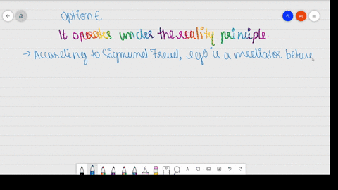according-to-freud-which-of-the-following-is-true-of-the-ego-a-it-focuses-on-how-we-ought-to-behave-