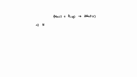 sodium-reacts-with-oxygen-to-produce-sodium-oxide-4-mathrmnasmathrmo_2g-longrightarrow-2-mathrmna_2-