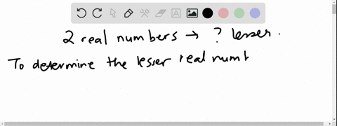 if-you-are-given-two-real-numbers-explain-how-to-determine-which-one-is-the-lesser