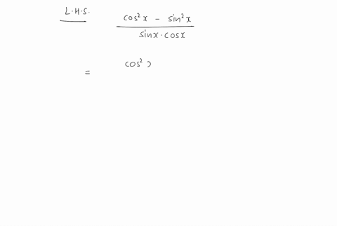 verify-that-it-is-identity-fraccos-2-x-sin-2-xsin-x-cos-xcot-x-tan-x