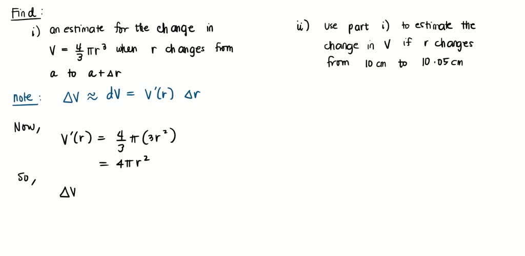 SOLVED:Write a formula that estimates the given change in volume or ...