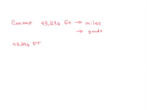 change-43296-ft-a-to-miles-b-to-yards