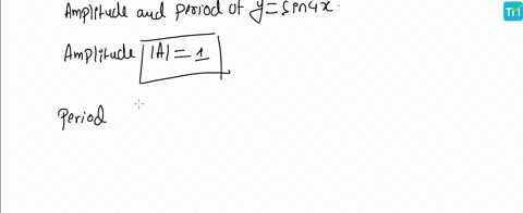 determine-the-amplitude-and-period-of-each-function-then-graph-one-period-of-the-function-ysin-4-x