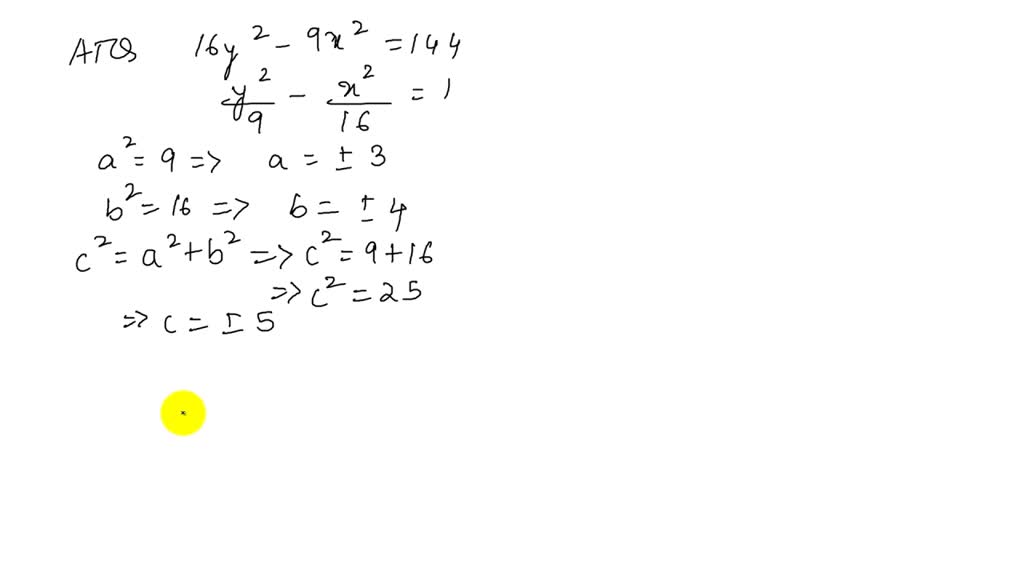 SOLVED For The Hyperbola 9 X 2 16 Y 2 144 Find The Coordinates Of The