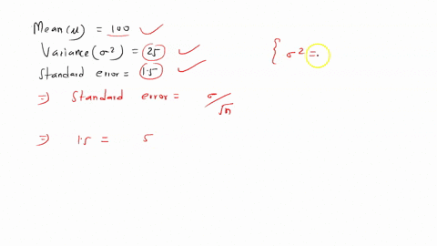 a-normal-population-has-mean-100-and-variance-25-how-large-must-the-random-sample-be-if-we-want-the