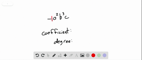 identify-the-coefficient-and-degree-of-each-monomial-a2-b3-c