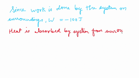 a-system-does-100-mathrmj-work-on-surroundings-by-absorbing-150-mathrmj-of-heat-calculate-the-change