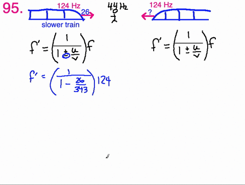 two-trains-with-124-hz-horns-approach-one-another-the-slower-of-the-two-trains-has-a-speed-of-26-mat
