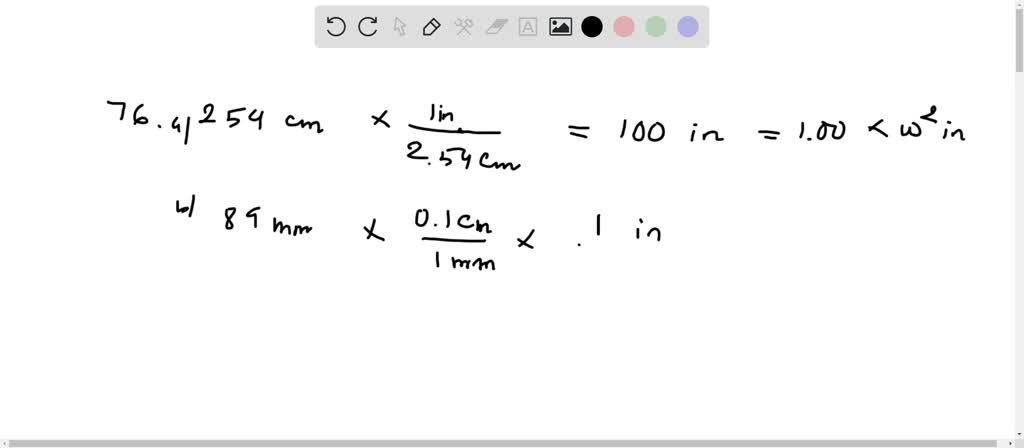 SOLVED: Perform each conversion. (a) 254 cm to inches (b) 89 mm to ...