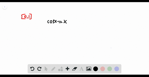 show-that-cos-xx-has-a-solution-in-the-interval-01-hint-show-that-fxx-cos-x-has-a-zero-in-01