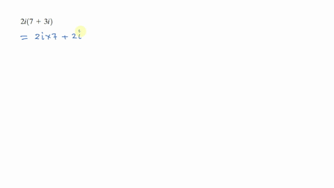 multiply-and-simplify-write-each-answer-in-the-form-ab-i-2-i73-i