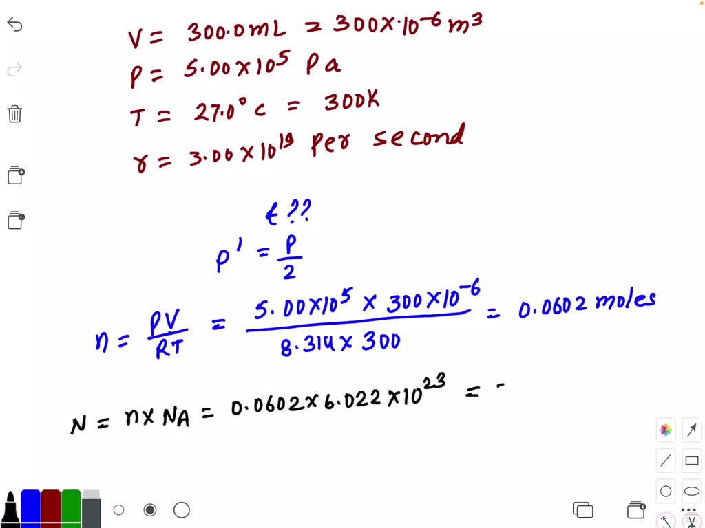 A flask of volume 300.0 mL contains air at a pressure of 5.00 ×10^5 Pa, and a temperature of 27.