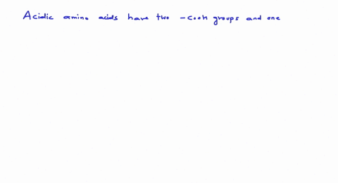 acidic-amino-acids-have-two-cooh-groups-and-one-mathrmnh_2-group-per-molecule-select-the-pair-that-c