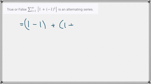 true-or-false-sum_k1inftyleft1-1kright-is-an-alternating-series