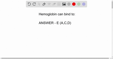 hemoglobin-can-bind-a-oxygen-molecules-b-nicotine-c-carbon-dioxide-d-carbon-monoxide-e-a-c-and-d