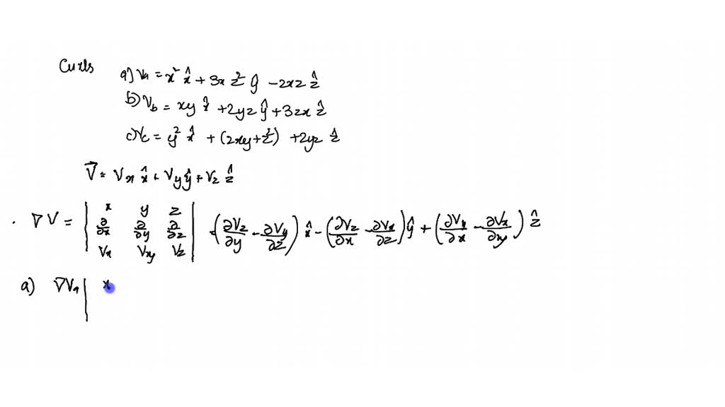 Calculate the curls of the vector functions in Prob. 1.15. Numerade