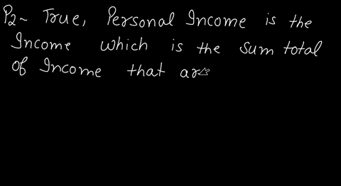 true-or-false-questions-personal-income-is-the-income-received-by-households-and-the-non-corporate-b
