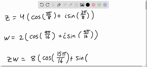 find-zw-and-fraczw-leave-your-answers-in-polar-form-beginarrayl-z4leftcos-frac3-pi8i-sin-frac3-pi8ri