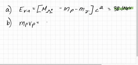 a-calculate-the-total-kinetic-energy-of-the-decay-products-for-the-decay-lambda0-rightarrow-ppi-assu