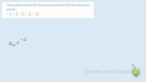 find-a-general-term-for-the-sequence-whose-first-five-terms-are-shown-frac52-frac54-frac58-frac516-f