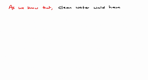 water-samples-with-bod-values-of-4-mathrmppm-and-18-mathrmppm-respectively-are-a-clean-and-clean-b-h