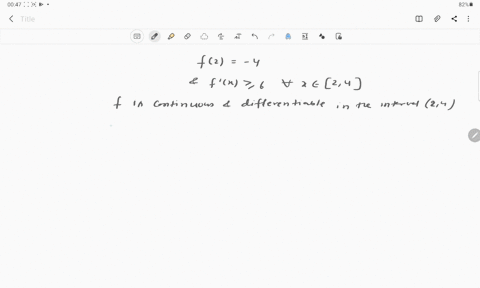 let-f-be-a-function-which-is-continuous-and-differentiable-for-all-real-x-if-f2-4-and-fprimex-geq-6-