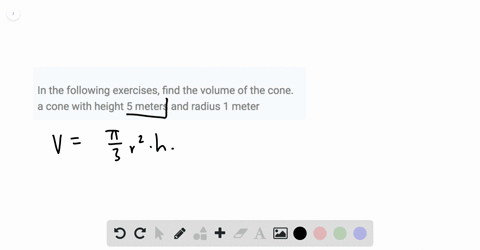 in-the-following-exercises-find-the-volume-of-the-cone-a-cone-with-height-5-meters-and-radius-1-mete