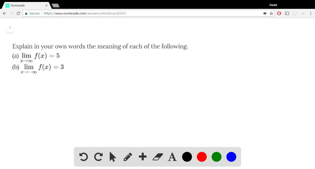 Solved Explain In Your Own Words The Meaning Of Each Of The Following A Displaystyle Lim X To Infty F X 5