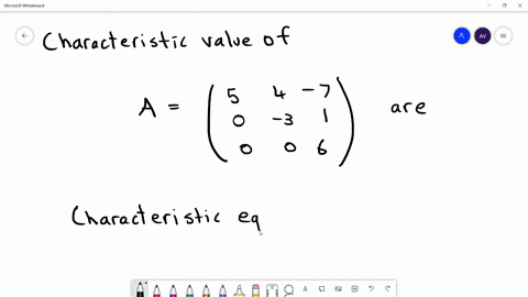 characteristic-values-of-the-upper-triangular-matrix-mathrmaleftbeginarrayccc5-4-7-0-3-1-0-0-6endarr