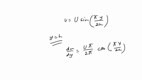 the-velocity-profile-of-a-newtonian-fluid-flowing-over-a-fixed-surface-is-approximated-by-uu-sin-lef