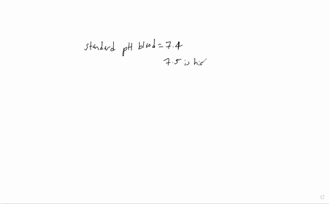 due-to-a-sudden-hormonal-imbalance-a-patients-blood-was-tested-and-shown-to-have-a-ph-of-75-what-doe