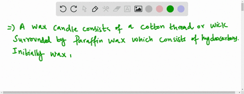 when-a-wax-candle-is-burned-the-fuel-consists-of-gaseous-hydrocarbons-appearing-at-the-end-of-the--2
