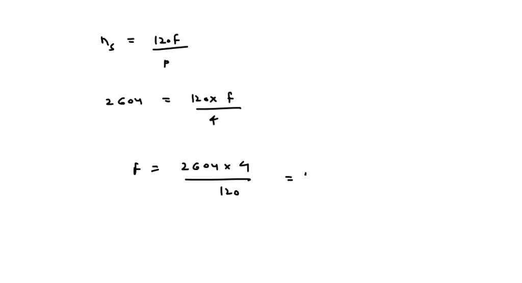 A fourpole induction motor drives a load at 2500 rpm. This is to be by using an