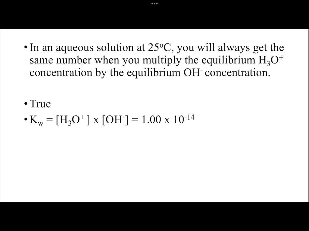 solved-true-or-false-in-an-aqueous-solution-at-25-c-you-will-always