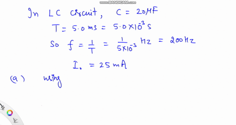 an-l-c-circuit-with-a-20-mu-mathrmf-capacitor-oscillates-with-period-50-ms-the-peak-current-is-25-ma
