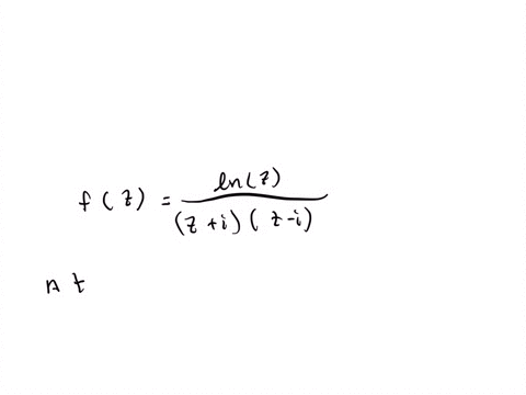 find-the-residues-of-the-given-function-at-all-poles-take-zr-ei-theta-0-leq-theta2-pi-fracln-z1z2